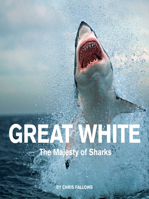 Title details for Great White by Chris Fallows - Available